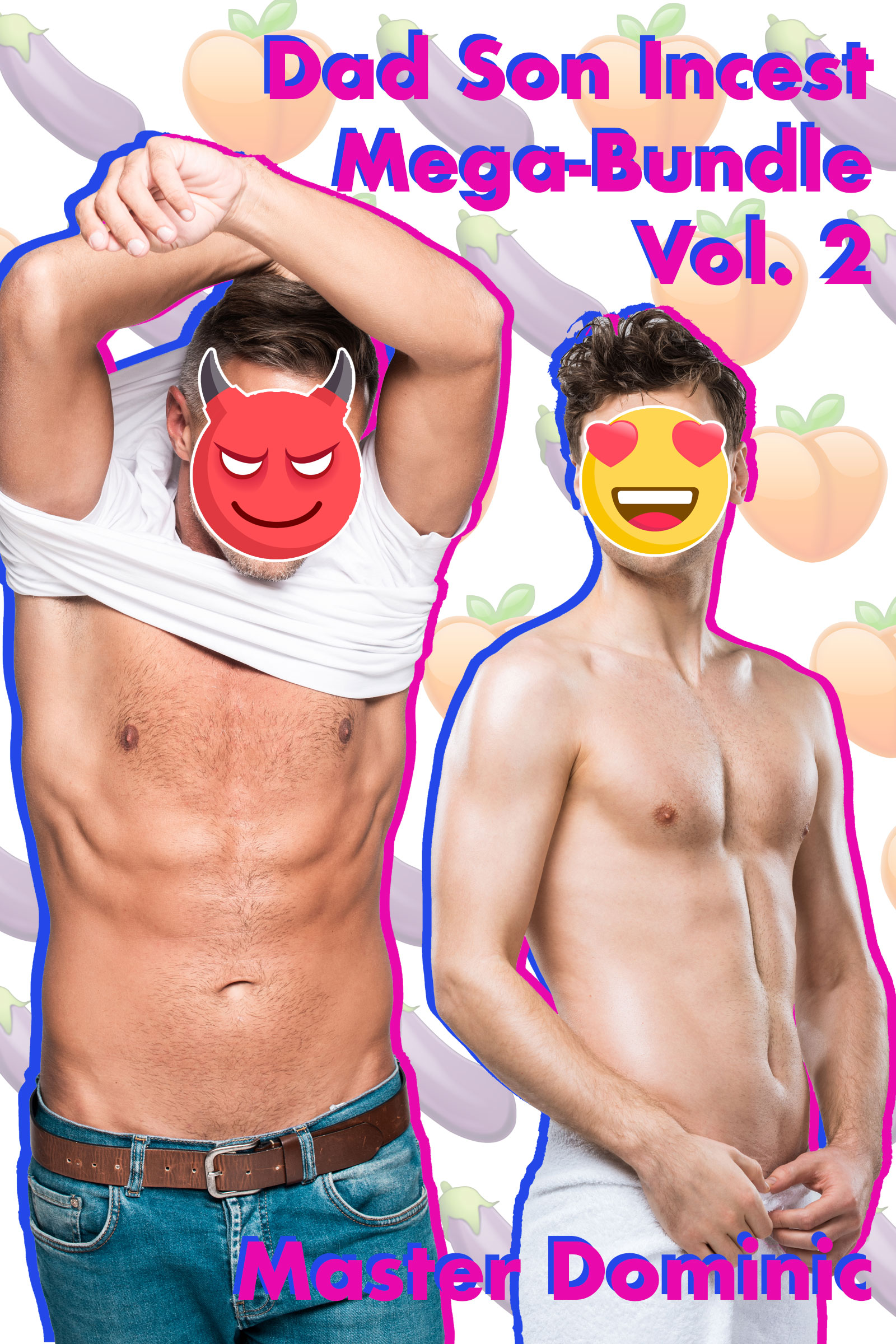 Dad Son Incest Mega-Bundle Volume 2 8 Taboo Stories and 2 Taboo Novels of Dads Doing Their Sons Dirty Gay Erotica from Master Dominic image image